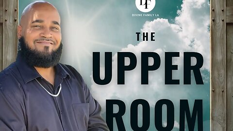 The Upper Room Sessions // Divine Family LA // 7.11.2023