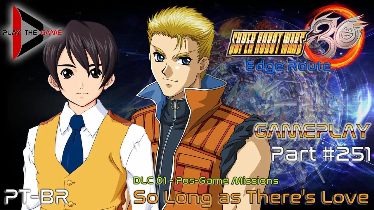 Super Robot Wars 30: #251 DLC01 - So Long as There's Love [Gameplay]