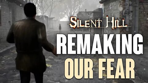Silent Hill: Remake When? Definitely Something In The Works! Remaking Our Fear!