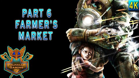 Bioshock Remastered Playthrough Part 6 - Farmer's Market | No Commentary