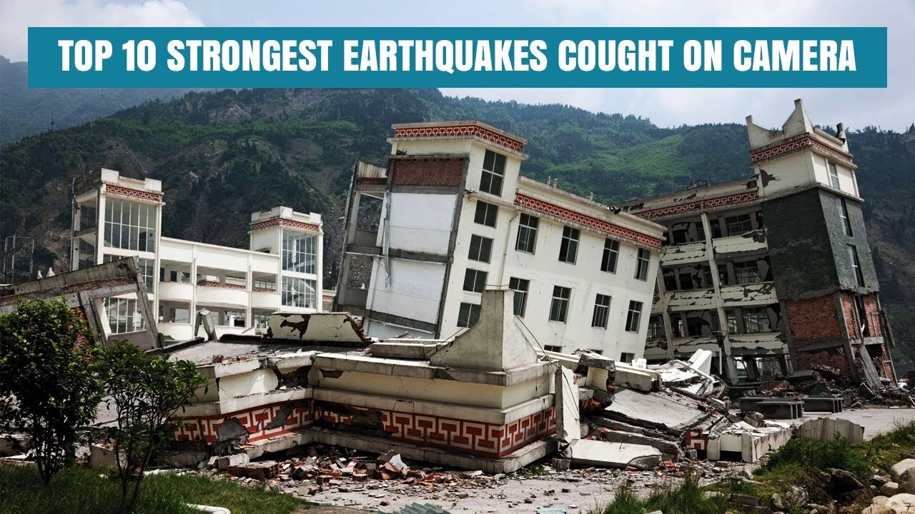 Top 10 Strongest Earth Quake Caught on Camera