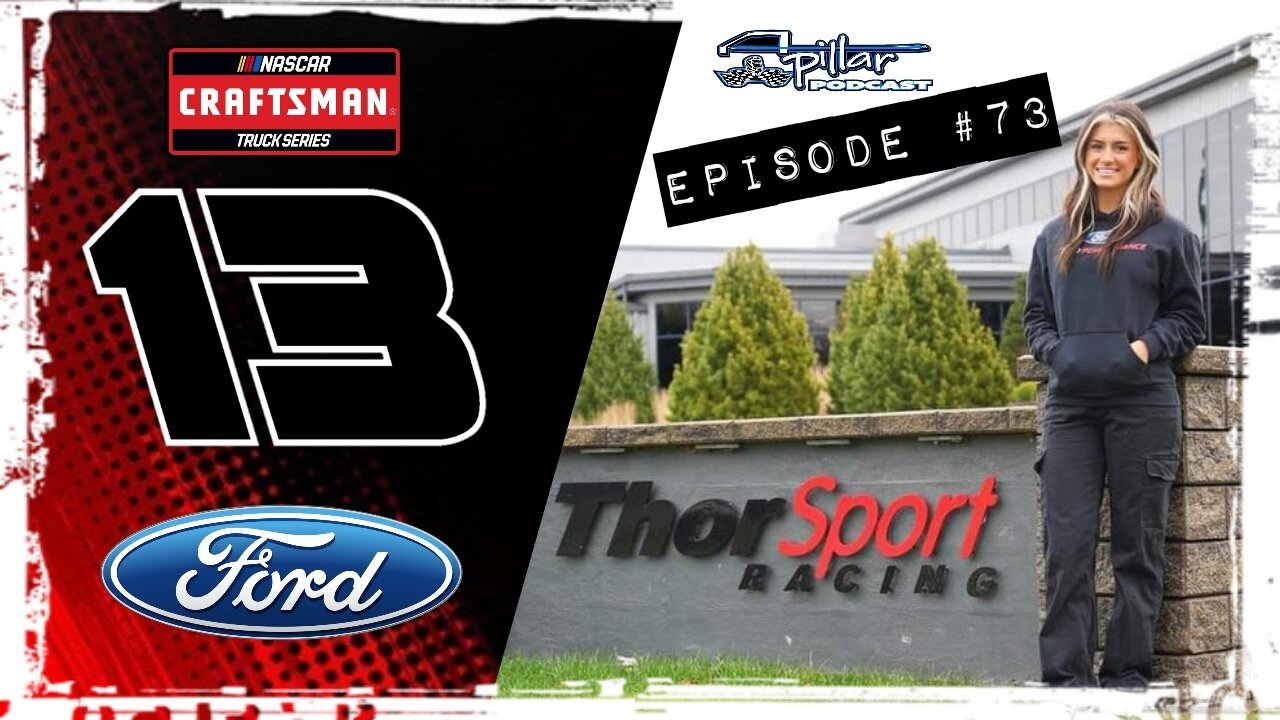 Hailie Deegan Joins ThorSport Racing in the Craftsman Truck Series in 2023 | Episode #73