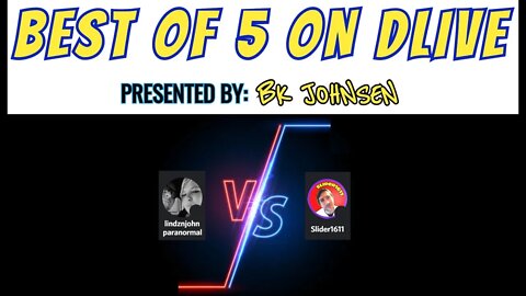 Best of 5 on Dlive! Lindznjohnparanormal vs. Slider1611