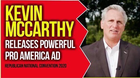 Kevin McCarthy's Outstanding Pro Trump, Pro America AD 2020