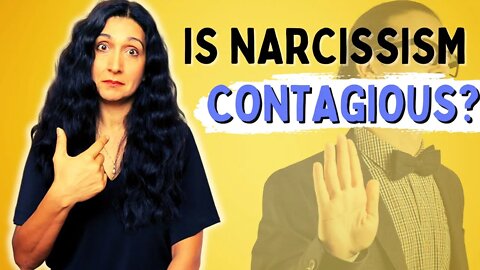 Can Being Around a Narcissist Turn You Into One?