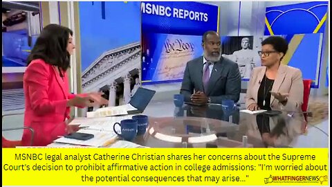 MSNBC legal analyst Catherine Christian shares her concerns about the Supreme Court's decision