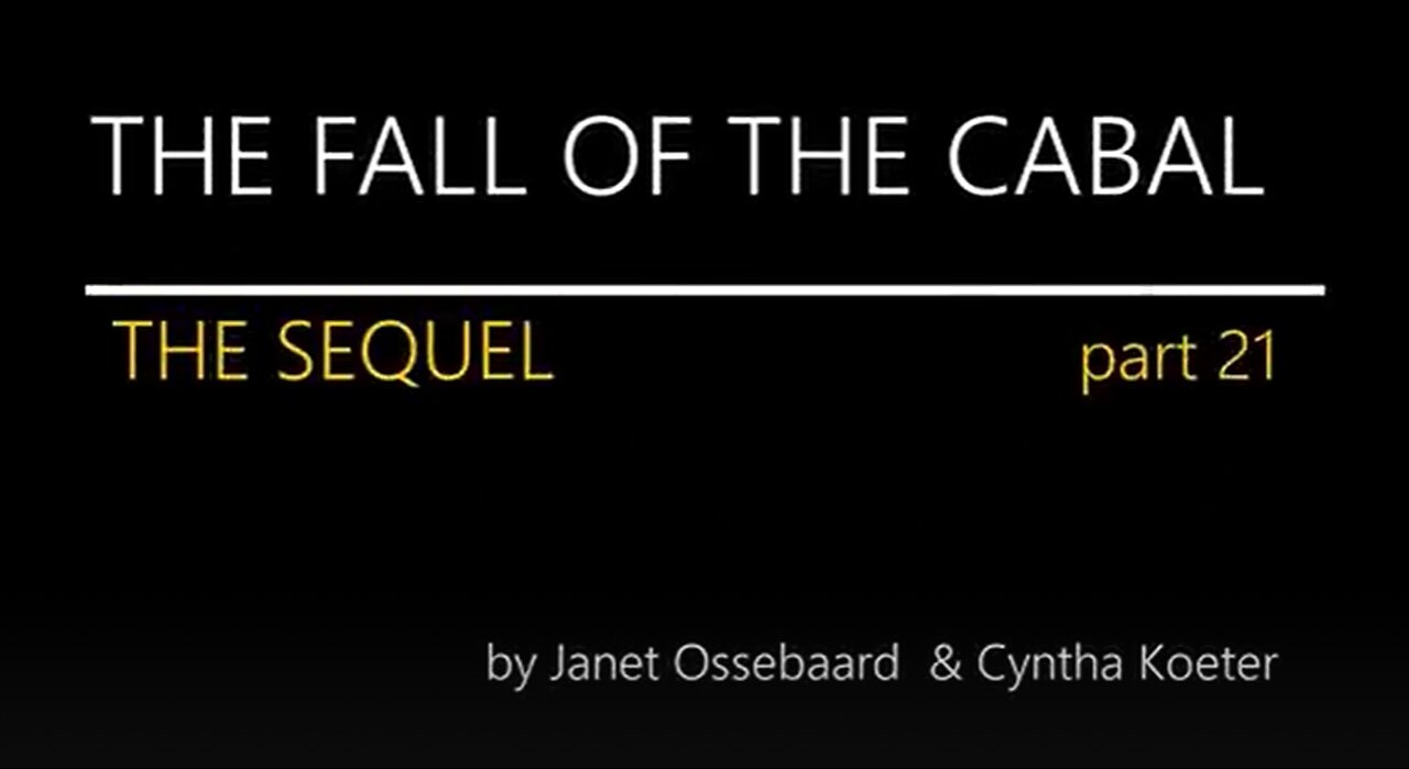 Continuing Sequel 21,22 **The Fall of The Cabal** Was Janet Murdered!? (Documentary)