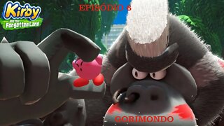 KIRBY FORGOTTEN LAND EP 6 GORIMONDO