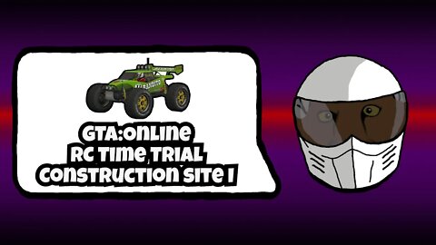 RC Bandito Time Trial #1 Construction Site I GTA V