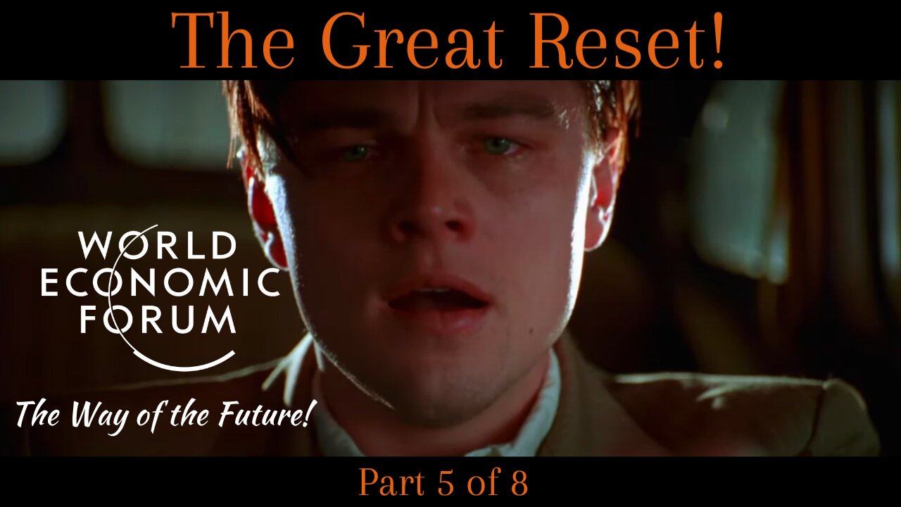 The Great R𝐞set - The Way of the Future | Part 5 of 8