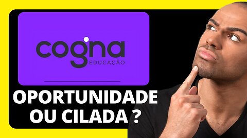 GRANDE OPORTUNIDADE ? COGN3 VALE A PENA ? ANÁLISE TÉCNICA