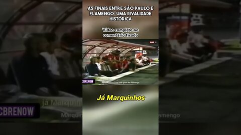 TODAS AS FINAIS QUE FLAMENGO E SÃO PAULO DISPUTARAM