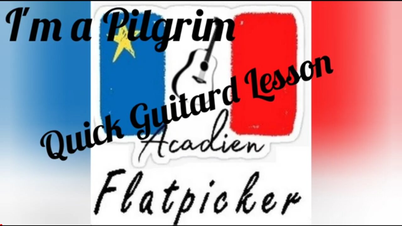 Quick Guitar Lesson - I'm a Pilgrim