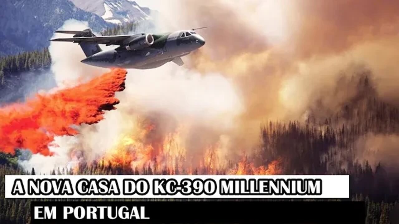 A Nova Casa Do KC-390 Millennium Em Portugal