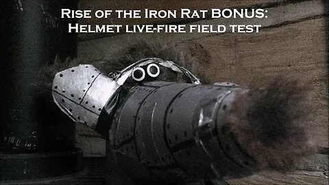 Rise of The Iron Rat: BONUS - Helmet Live Fire Field Test - Behind The Scenes SFX Ricochets