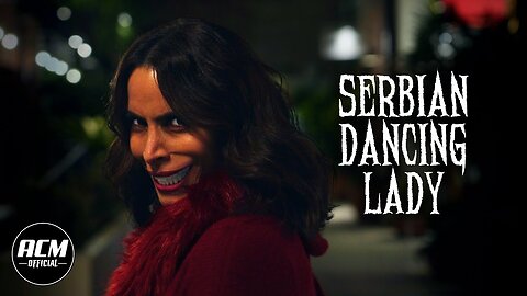 Serbian Dancing Lady | Short Horror Film #viral #rumble