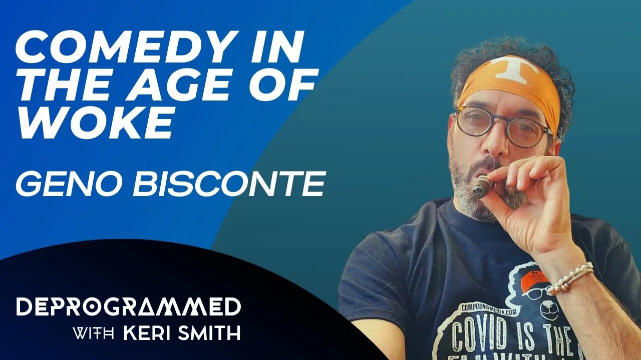 Deprogrammed: Comedy in the Age of Woke with Gino Bisconte