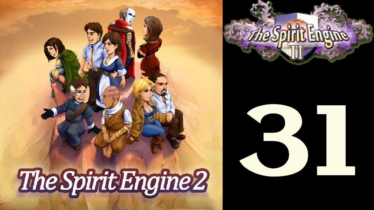 Let's Play The Spirit Engine 2 [31]