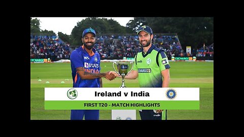 Highlights- Ireland v India 1st T20I, 2022