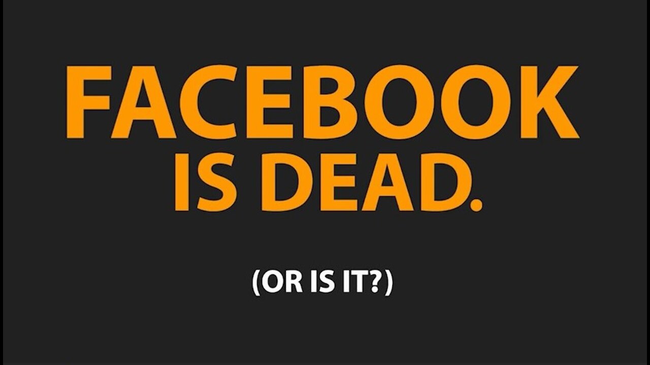 FACEBOOK IS DEAD.