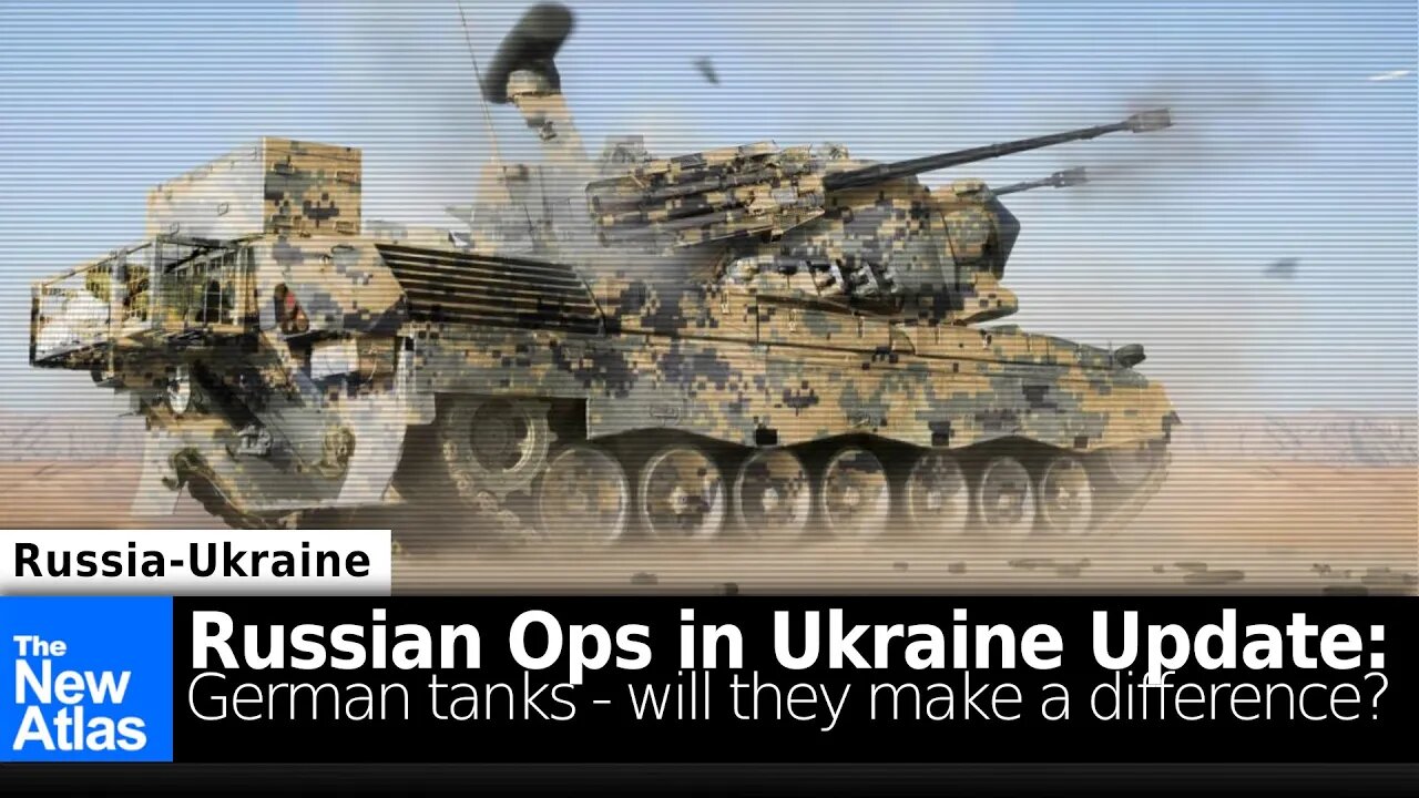 Will German Tanks make a Difference? Update on Russian Ops in Ukraine for April 27, 2022