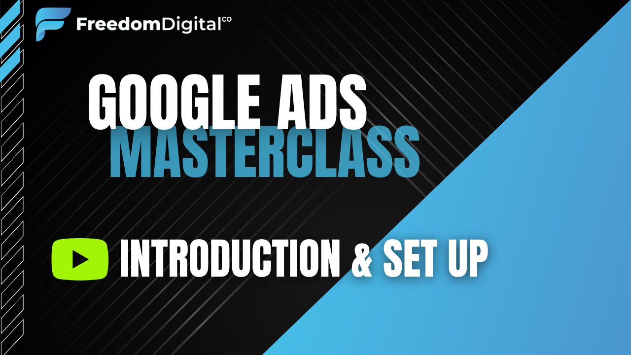 How To set up Google Ads (the right way)