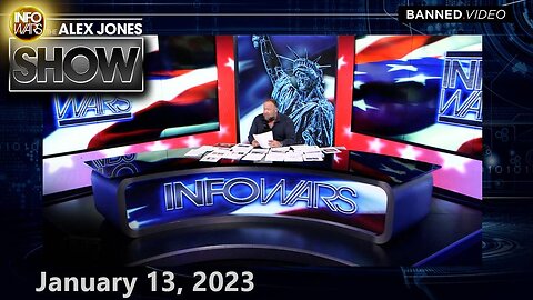 Top Globalists Brace for International – FRIDAY FULL SHOW 01/13/23