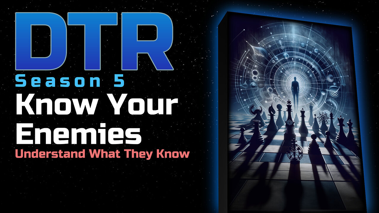 DTR EP 493: Know Your Enemies