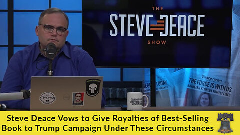 Steve Deace Vows to Give Royalties of Best-Selling Book to Trump Campaign Under These Circumstances