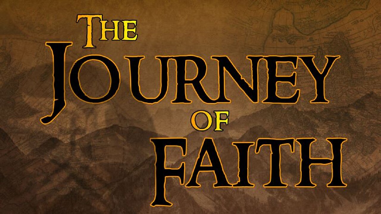 The Journey of Faith Part 1: Testimony (6/25/23)