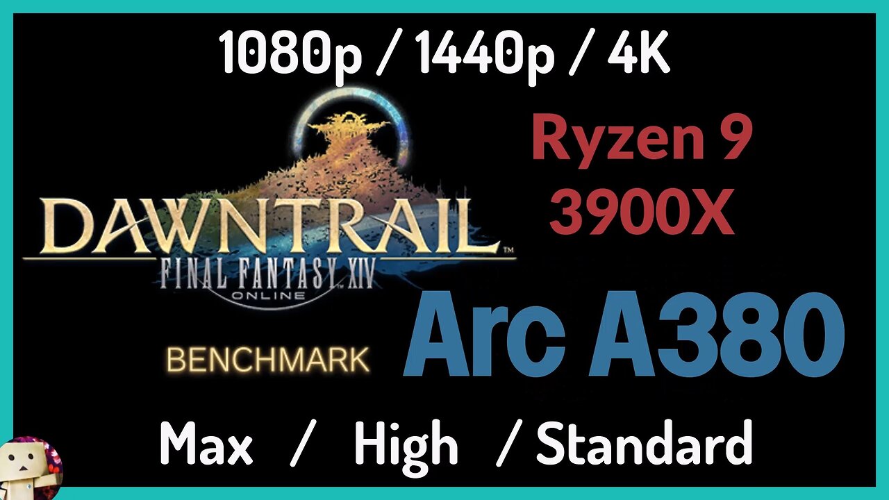 Intel Arc A380 + Ryzen 9 3900X [1080p/1440p/4K] FFXIV Dawntrail Benchmark Test