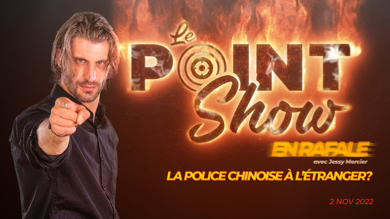 La police chinoise à l'étranger? | Le Point Show En Rafale