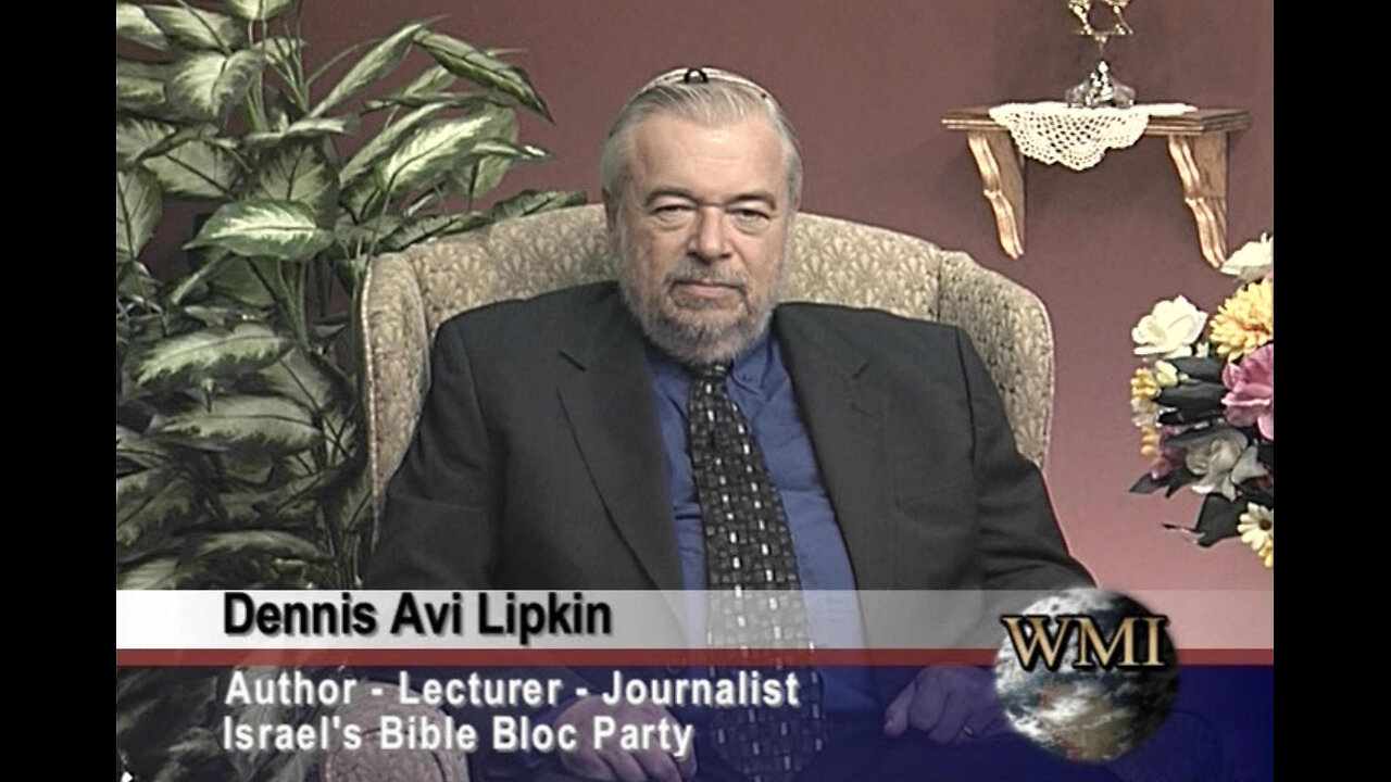 Dennis Avi Lipkin, AKA Victor Mordechai - Author, Lecturer - Israel's Bible Bloc Party Pt 1