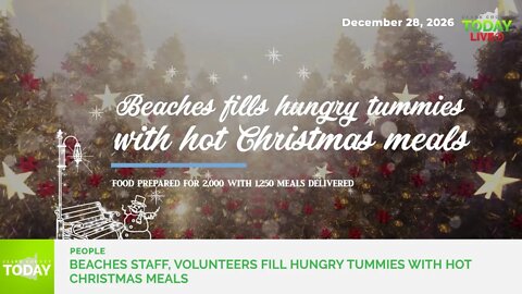 Beaches staff, volunteers fill hungry tummies with hot Christmas meals