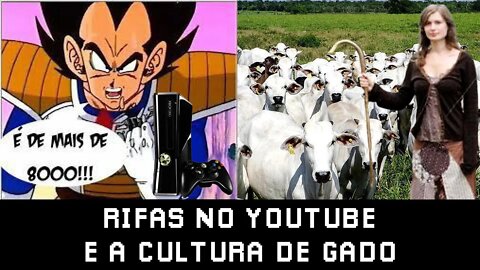 Rifas no YouTube e a Cultura de Gado