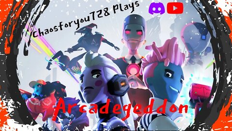 Chaosforyou728 Plays Arcadegeddon With @MRMLG_777