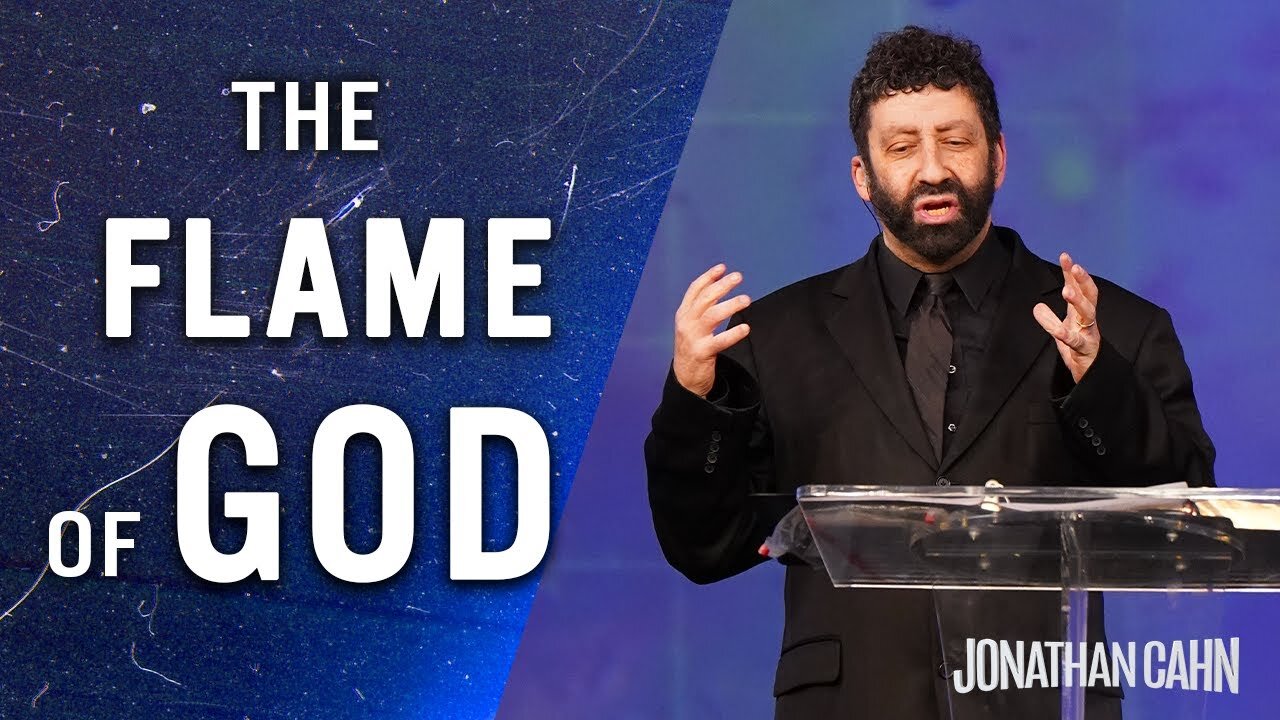 Shalhevetyah: Flame of God | Jonathan Cahn Sermon