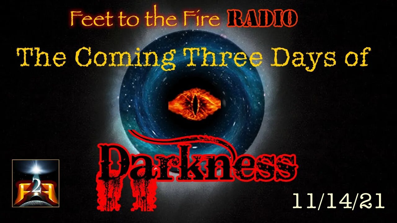 F2F Radio: The Coming 3 Days of Darkness