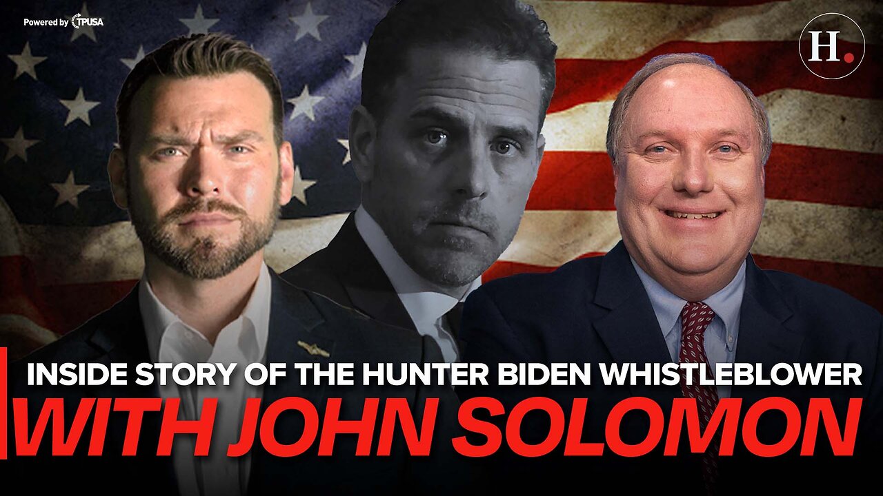 EPISODE 475: INSIDE STORY OF THE HUNTER BIDEN WHISTLEBLOWER WITH JOHN SOLOMON