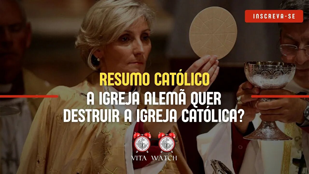 Resumo Católico: A Igreja alemã quer destruir a Igreja Católica?