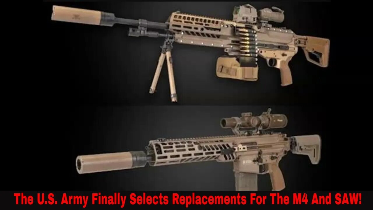 The U.S. Army Selects It's Replacement For The M4 And SAW!