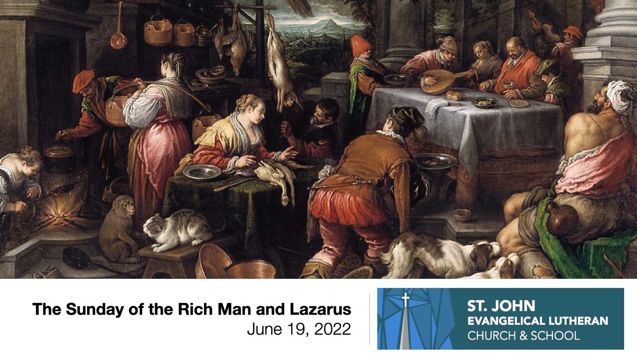 The Sunday of the Rich Man and Lazarus - June 19, 2022