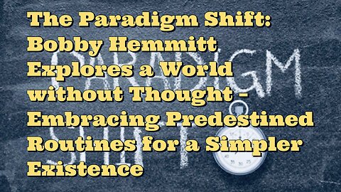 Bobby Hemmitt: A World without Thought