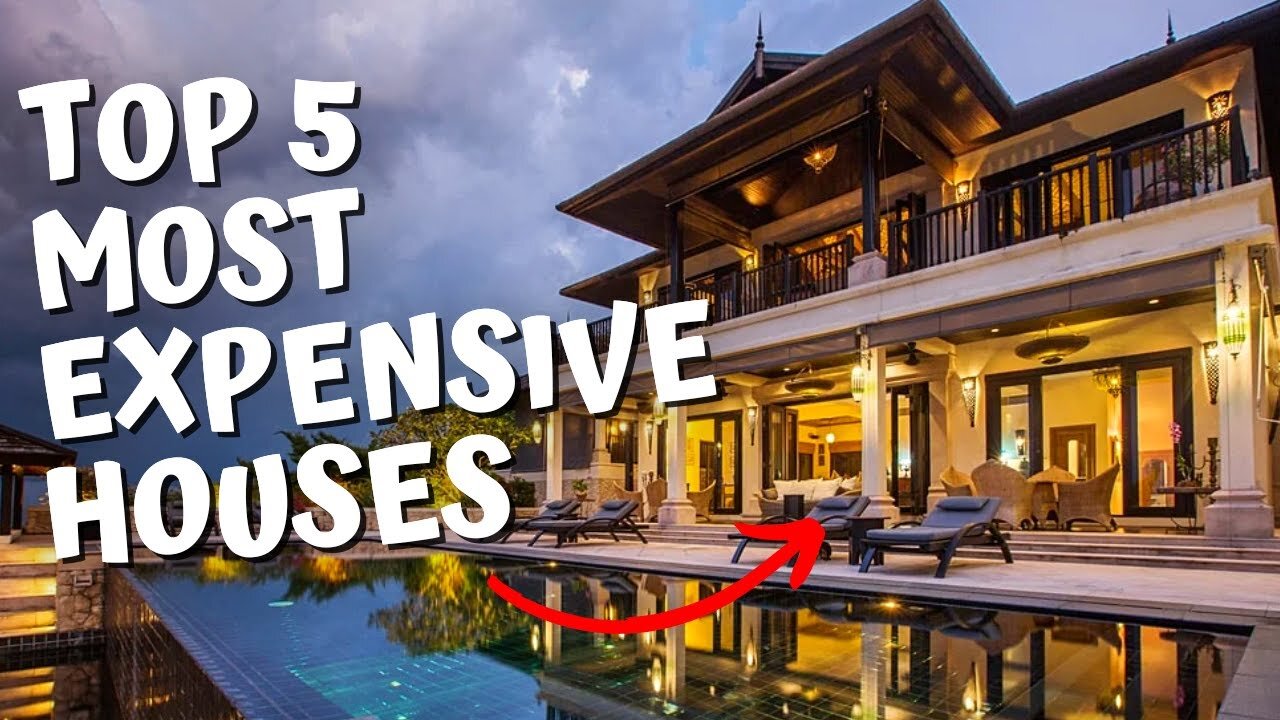 Top 5 Most Expensive Houses in the World 2022