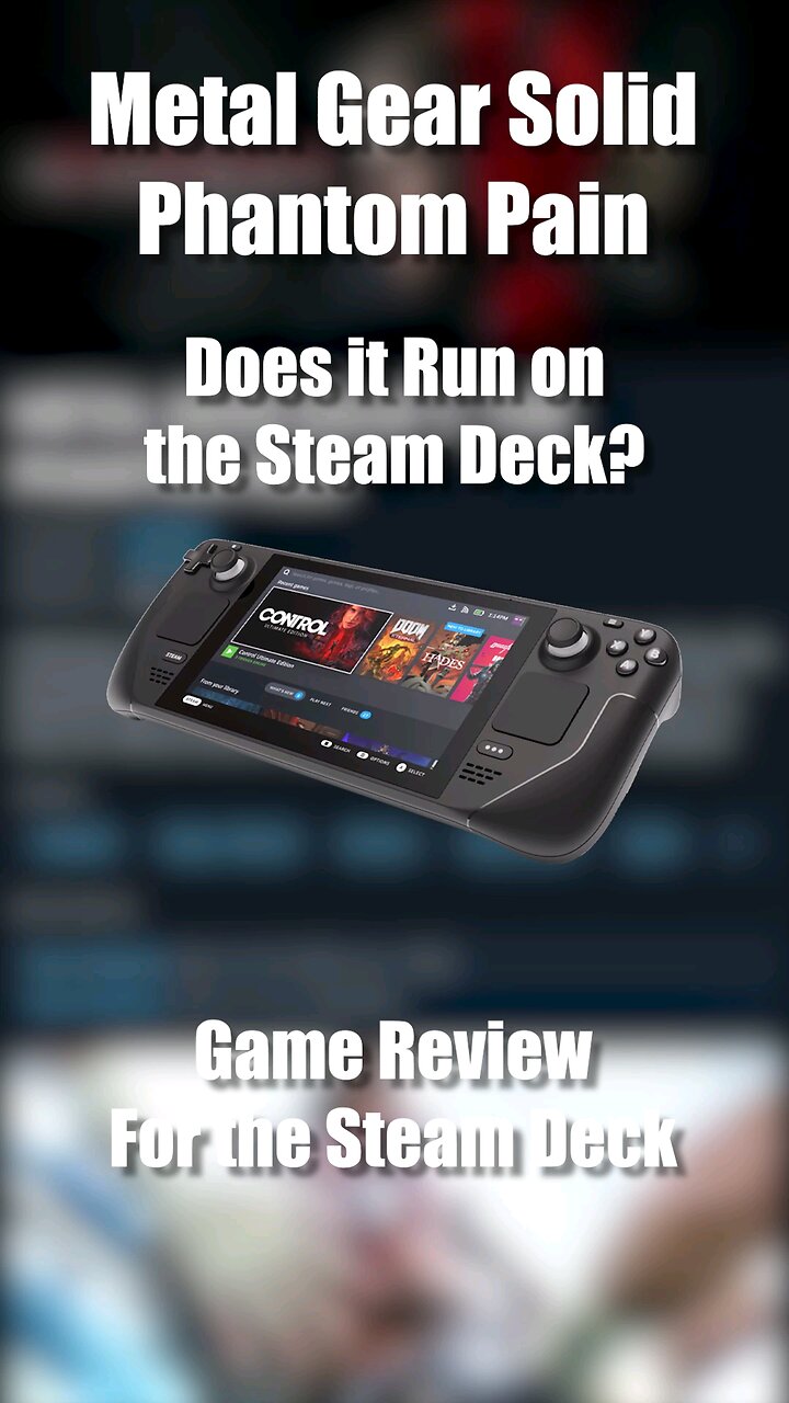 Metal Gear Solid Phantom Pain on the Steam Deck