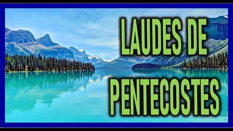 LAUDES DE PENTECOSTES