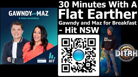 [Gawndy & Maz Catch Up - Hit NSW] Gawndy & Maz: 30 Minutes With A Flat-Earther (audio only) [Jan 27, 2021]