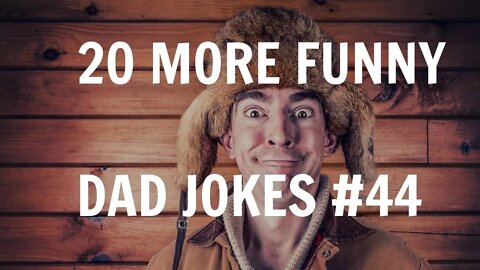 20 More Funny Short DAD JOKES, Puns & One Liners #44