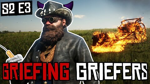 Griefing Griefers - Episode 3 (S2)