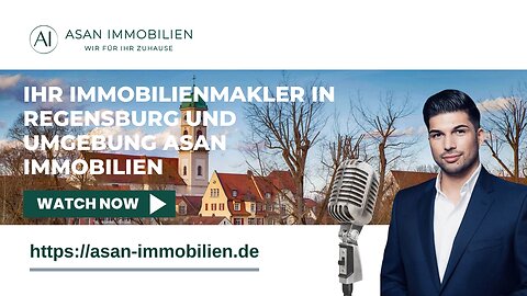 Ihr Immobilienmakler in Regensburg und Umgebung ASAN Immobilien